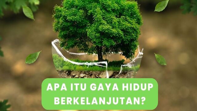 Membangun Gaya Hidup Berkelanjutan